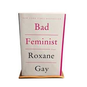 Bad Feminist by Roxane Gay Book